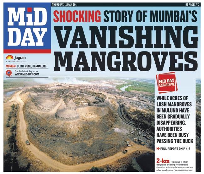 mid-day’s front page report on May 12, 2011 about the mangroves of Mulund
