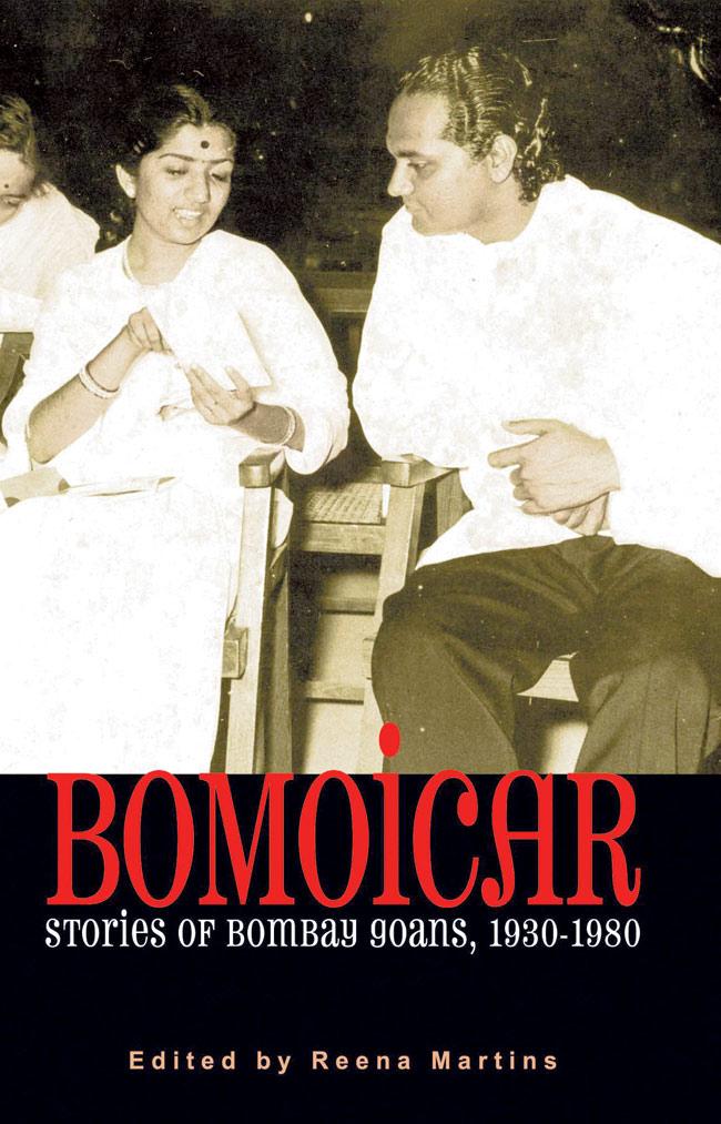 Bomoicar: Stories of Bombay Goans, 1920-1980 Published by Goa 1556, 154 pages Price R 200