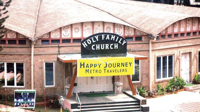 The Holy Family Church is a vantage point for grabbing the attention of Metro passengers. Pic/Pradeep Dhivar