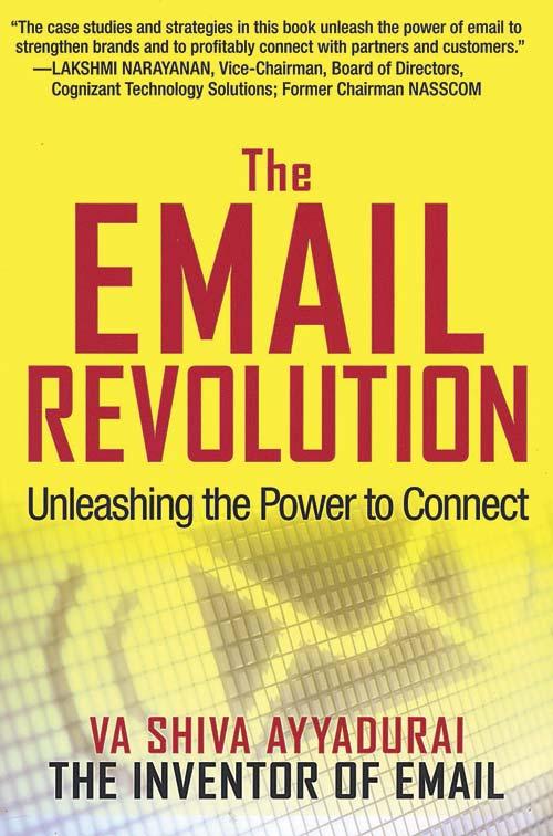 The Email Revolution by VA Shiva Ayyadurai Published by Allworth Press Price: US $ 16.95