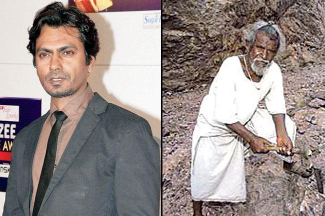 Pathbreaker: Nawazuddin Siddiqui (left) is playing Dashrath Manjhi (above) in Ketan Mehta forthcoming biopic