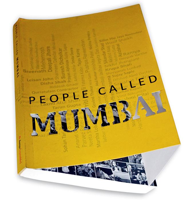 People called Mumbai, curated  by Nisha Nair Gupta, Authors Upfront, Rs 395. Available at leading bookstores