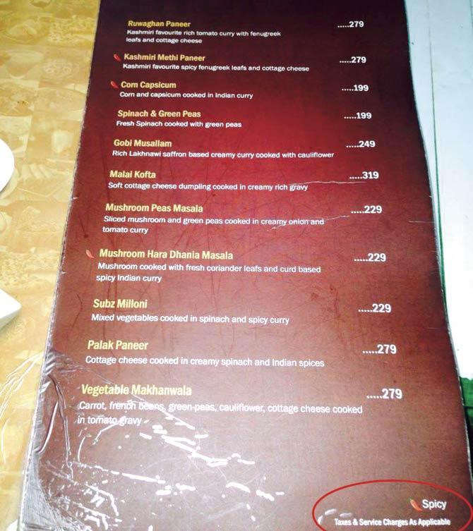 The menu at Secret Spice just mentions ‘Taxes and Service Charges as Applicable’. Pic/Sharad Vegda