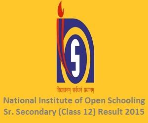 NIOS, National Institute of Open Schooling (Nios.ac.in) Seniore Secondary (12th Class) Examination Result 2015