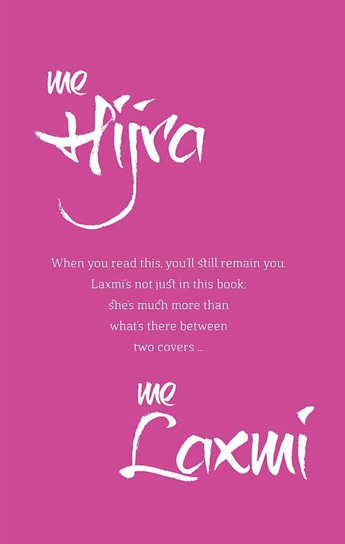 Me Hijra, Me Laxmi, Translated from the Marathi original by R Raj Rao and PG Joshi, Oxford University Press, Rs 445. Available at leading bookstores