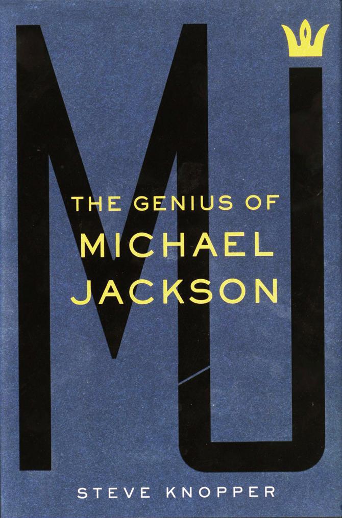 MJ: The Genius of Michael Jackson, Steve Knopper, Simon & Schuster, Rs 699. Available at leading bookstores and e-stores
