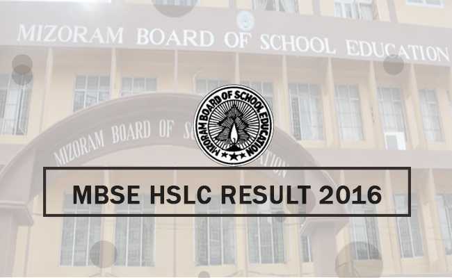 MBSE 10th result, Mizoram HSLC Results 2016 at mbse.edu.in