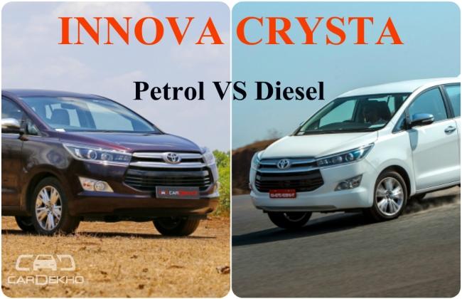 Toyota Innova Crysta: Petrol vs Diesel - Which one to buy?