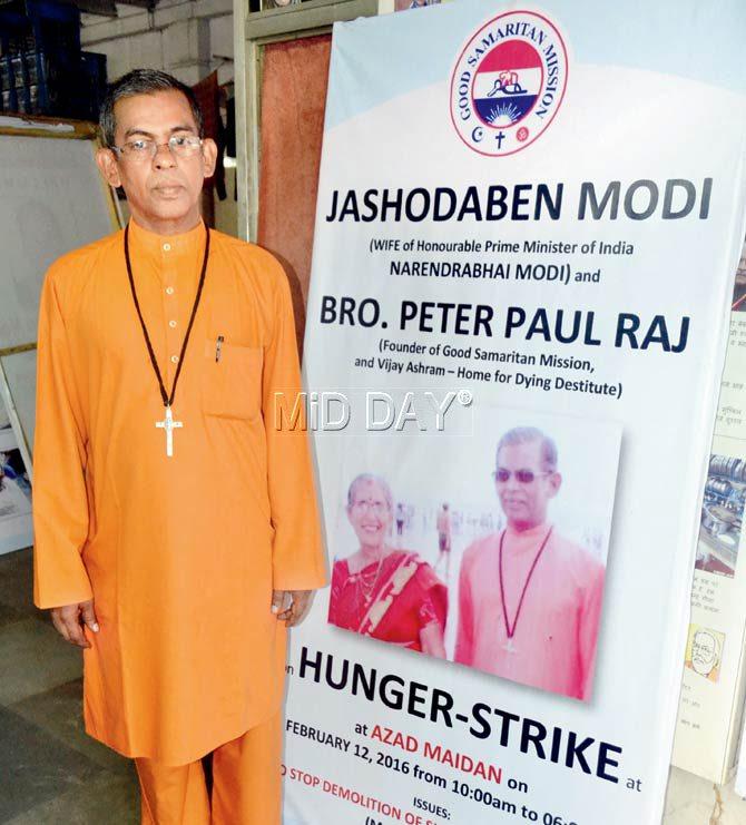 Brother Peter Paul had got Jashodaben to Mumbai to protest against demolition of slums in the monsoon. He said he will see to it that the Centre takes note of his protest. Pic/Swarali Purohit