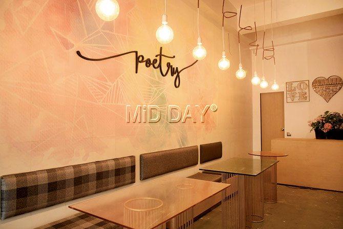 Poetry aims to be the next-door café, ready to serve you from 8 am to midnight. PIC/Shadab Khan