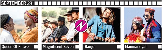 Queen Of Katwe, Magnificent Seven, Banjo and Manmarziyan