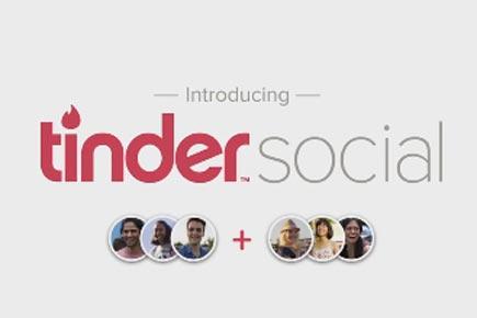 Explore new friends on 'Tinder Social' in India now