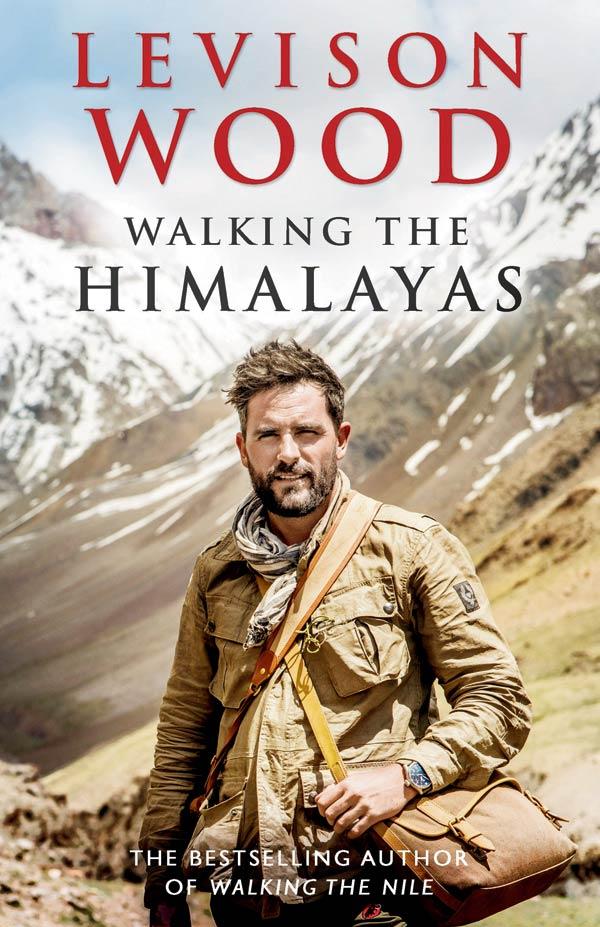 Walking The Himalayas, Levison Wood, Hachette, Rs 699. Available at leading bookstores and estores