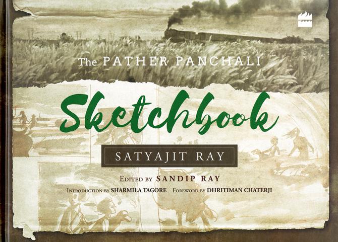 The Pather Panchali Sketchbook edited  by Sandip Ray, Harper Collins, Rs 1699 