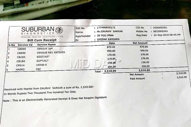 mid-day is in possession of bills from private laboratories, which have been charging patients over R800 for dengue diagnosis