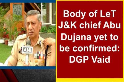 Body of LeT J & K chief Abu Dujana yet to be confirmed: DGP Vaid