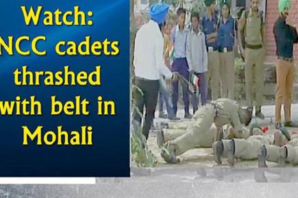 Watch: NCC cadets thrashed with belt in Mohali