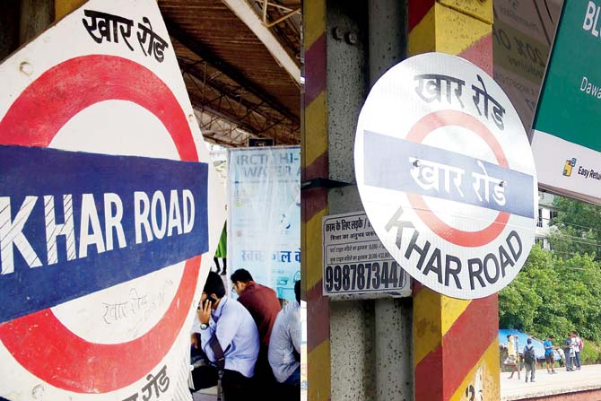 The traditional signboards (left) have been replaced with new circular ones at Khar station