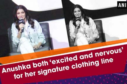 Anushka both 'excited and nervous' for her signature clothing line