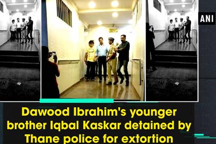 Dawood Ibrahim's younger brother Iqbal Kaskar detained by Thane police for extortion