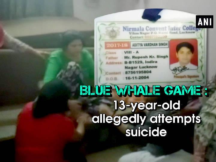 Blue Whale game: 13-year-old allegedly attempts suicide