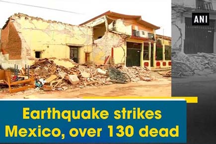 Earthquake strikes Mexico, over 130 dead