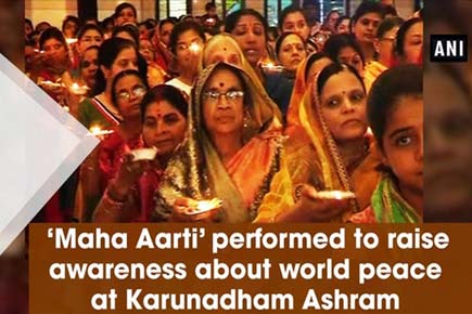 'Maha Aarti' performed to raise awareness about world peace at Karunadham Ashram 