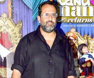 Aanand L Rai: Right intention leads to success