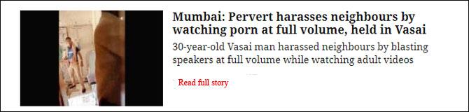 Mumbai: Pervert Harasses Neighbours By Watching Porn At Full Volume, Held In Vasai