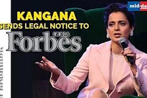 Kangana Ranaut sends legal notice to Forbes India!