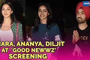 Kiara Advani, Ananya Panday, Diljit Dosanjh at Good Newwz screening