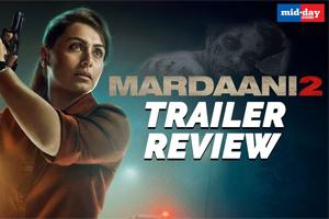 Mardaani 2 Trailer Review | Rani Mukerji | Jisshu Sengupta