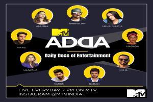 Bored of quarantine? MTV Adda is here to cheer you up!