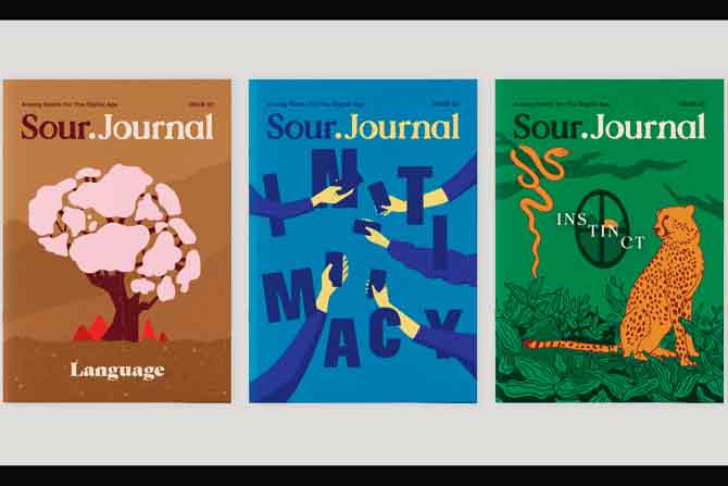 Sour Journal, a magazine that provides “tools to not check your phone”, designed by Kukreja was part of her thesis for the School of Visual Arts in NY