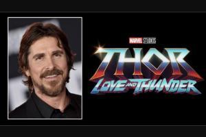 Christian Bale joins 'Thor: Love and Thunder' as villain