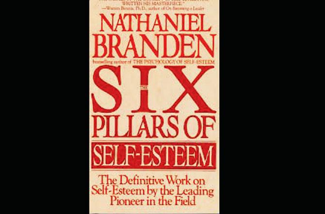 The Six Pillars of Self-esteem by Nathaniel Branden