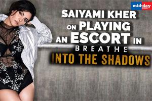 Saiyami Kher on playing an escort in Breathe!