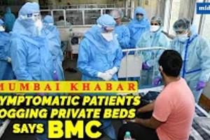 Asymptomatic patients hogging private hospital beds, says BMC