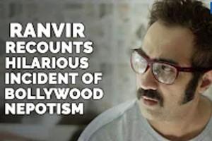 Ranvir Shorey Shares A Hilarious Incident Of Nepotism In Bollywood
