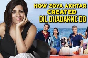 How Zoya Akhtar created the characters in Dil Dhadakne Do!