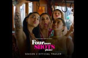 Here's what star cast has to say about Four More Shots Please! trailer