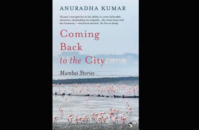 PAREL, Coming Back to the City: Mumbai Stories by Anuradha Kumar