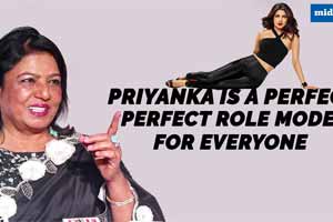 Priyanka Chopra is the perfect role model, says mother Madhu Chopra
