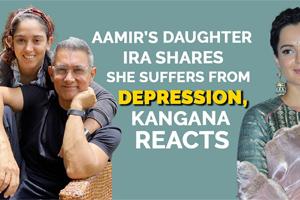 Ira Khan shares she's clinically depressed; Kangana Ranaut reacts