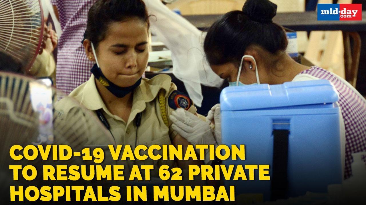 COVID-19 vaccination to resume at 62 private hospitals in Mumbai