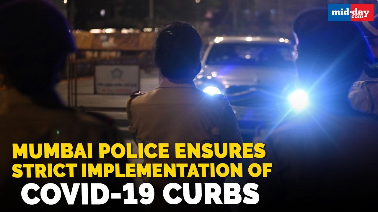 Mumbai police ensures strict implementation of COVID-19 curbs