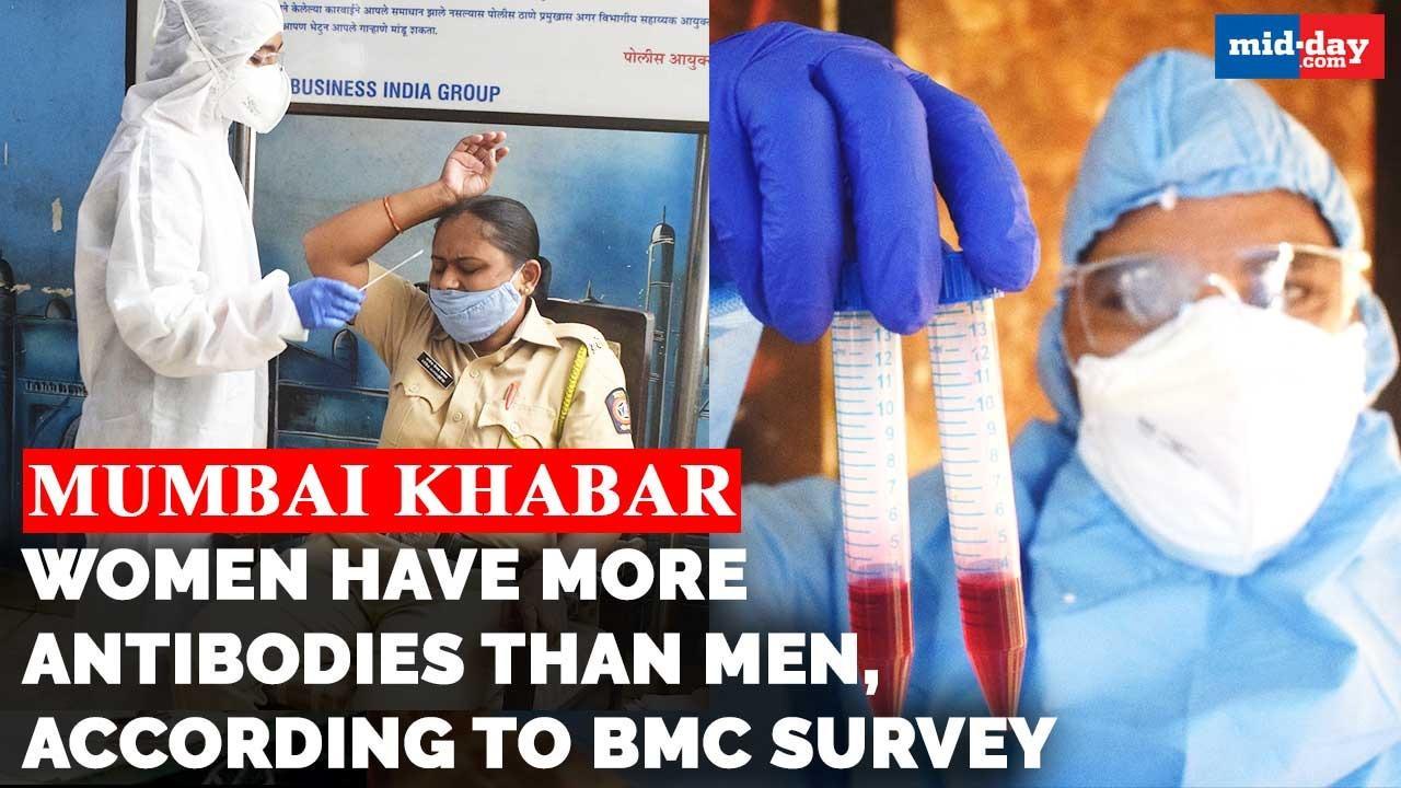 Mumbai Khabar: Women have more antibodies than men, according to BMC survey