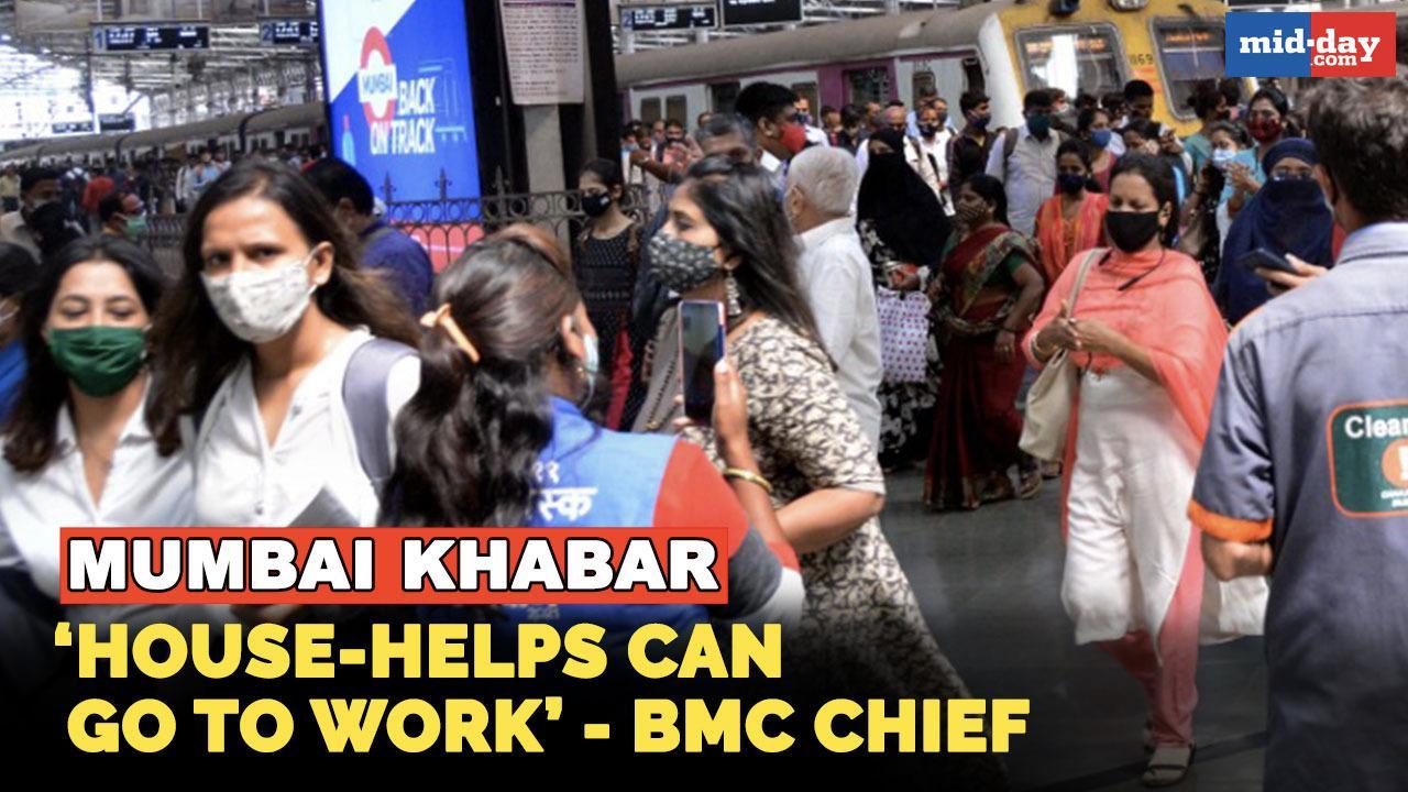 House-helps can go to work amid new COVID-19 restrictions: BMC Chief