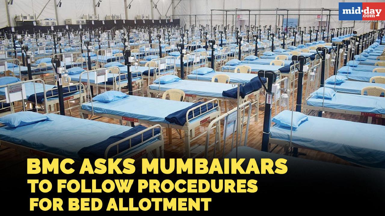 BMC asks Mumbaikars to follow bed allotment process & not rely on social media