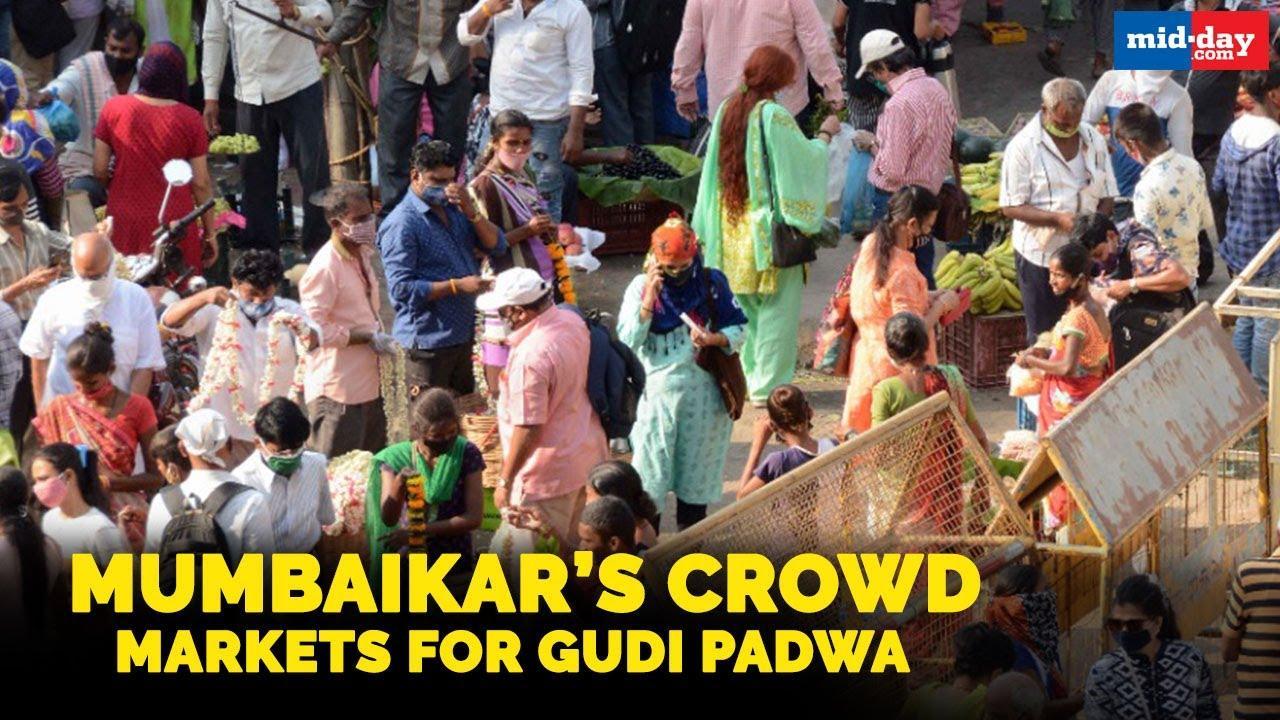 Gudi Padwa 2021: Mumbaikar's crowd markets amidst strict COVID-19 lockdown